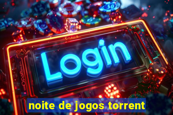 noite de jogos torrent